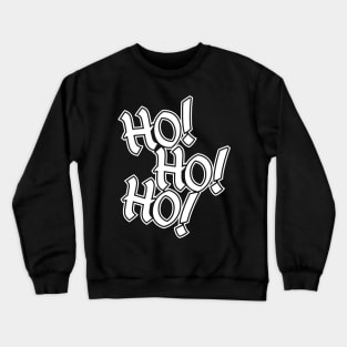 Red & Green Xmas Colors Design - Ho! Ho! Ho! Christmas graphic Crewneck Sweatshirt